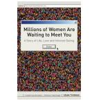 BOOK " MILLIONS OF WOMEN ARE WAITING TO MEET YOU "