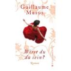 BUCH  " WIRST DU DA SEIN? "