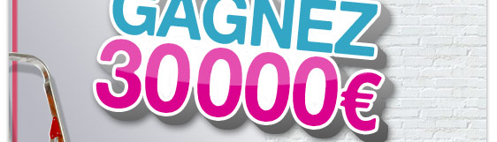 Gagnez 30 000 euros
